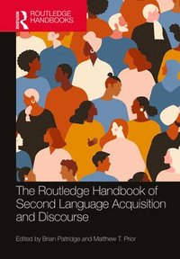 bokomslag The Routledge Handbook of Second Language Acquisition and Discourse
