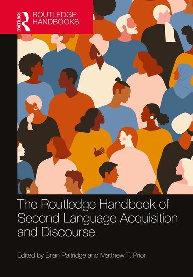 Brian Paltridge, Matthew T. Prior - Routledge Handbook of Second Language Acquisition and Discourse, Inbunden