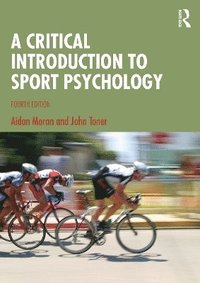 bokomslag A Critical Introduction to Sport Psychology