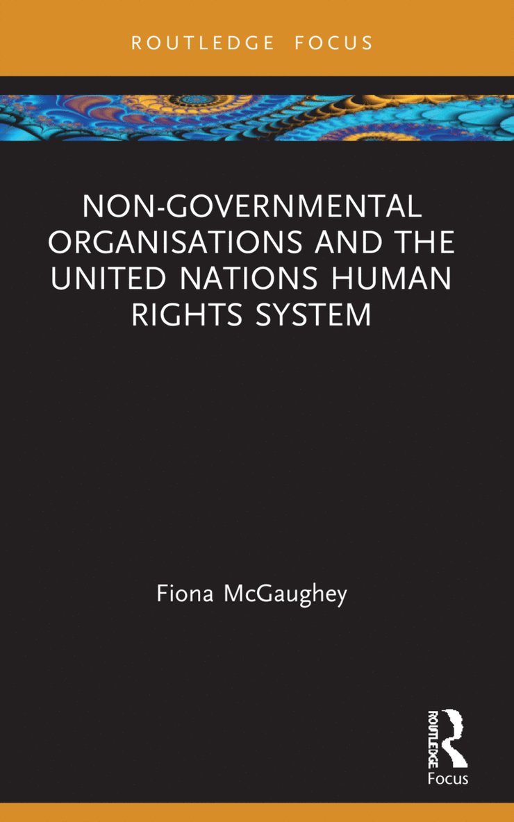 Non-Governmental Organisations and the United Nations Human Rights System 1