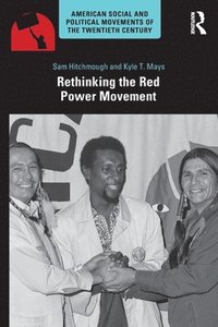 bokomslag Rethinking the Red Power Movement