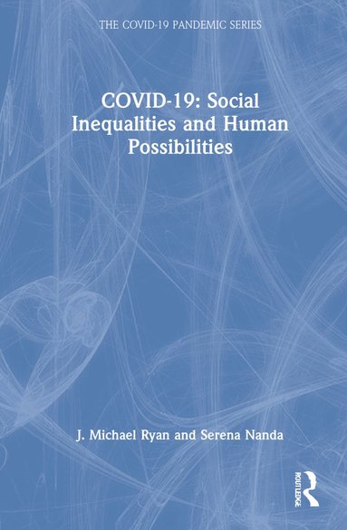 bokomslag COVID-19: Social Inequalities and Human Possibilities