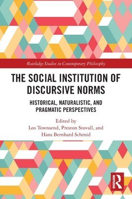 The Social Institution of Discursive Norms 1