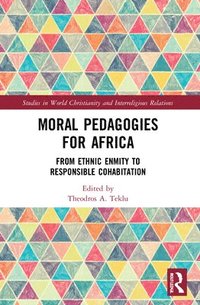 bokomslag Moral Pedagogies for Africa