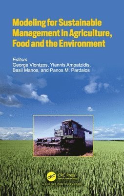 bokomslag Modeling for Sustainable Management in Agriculture, Food and the Environment