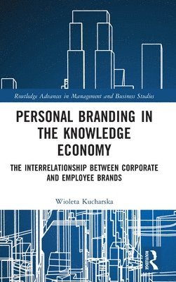 bokomslag Personal Branding in the Knowledge Economy