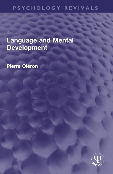 Pierre Oléron - Language and Mental Development, Häftad