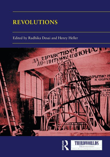 Radhika Desai, Henry Heller - Revolutions, Inbunden