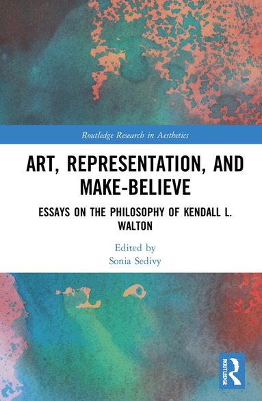 Sonia Sedivy - Art, Representation, and Make-Believe, Häftad