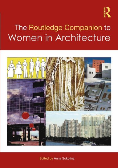 bokomslag Routledge Companion to Women in Architecture