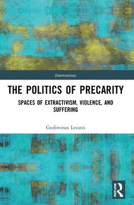 bokomslag The Politics of Precarity