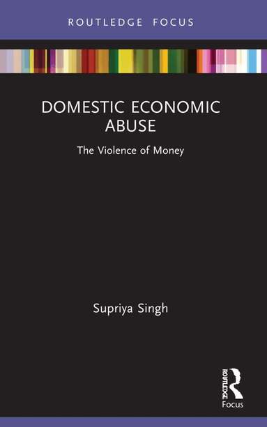 Supriya Singh - Domestic Economic Abuse, Häftad