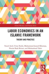 bokomslag Labor Economics in an Islamic Framework