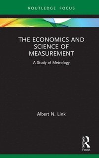 bokomslag The Economics and Science of Measurement