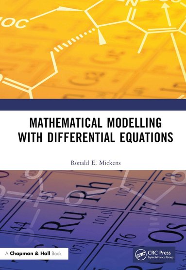 Ronald E. Mickens - Mathematical Modelling with Differential Equations, Inbunden