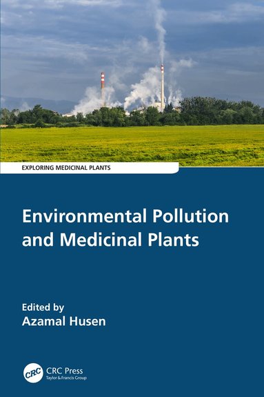 Azamal Husen - Environmental Pollution and Medicinal Plants, Inbunden