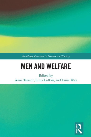 Anna Tarrant, Linzi Ladlow, Laura Way - Men and Welfare, Häftad