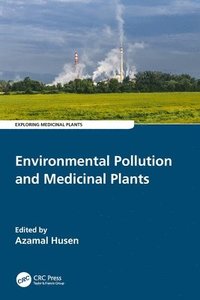 bokomslag Environmental Pollution and Medicinal Plants