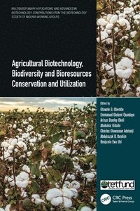 bokomslag Agricultural Biotechnology, Biodiversity and Bioresources Conservation and Utilization