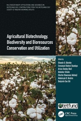 Agricultural Biotechnology, Biodiversity and Bioresources Conservation and Utilization 1