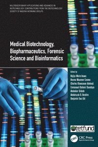 bokomslag Medical Biotechnology, Biopharmaceutics, Forensic Science and Bioinformatics