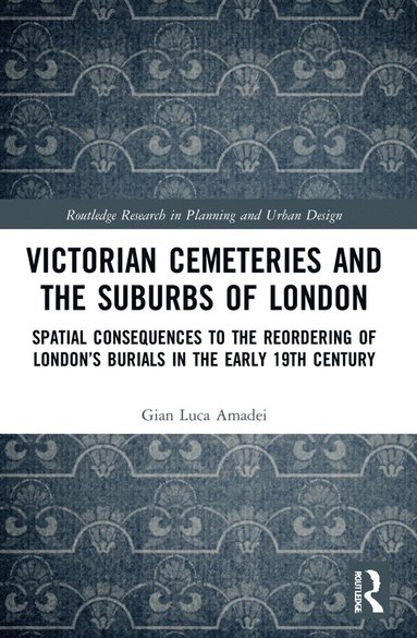 bokomslag Victorian Cemeteries and the Suburbs of London