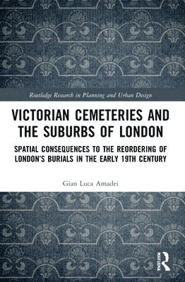 Victorian Cemeteries and the Suburbs of London 1