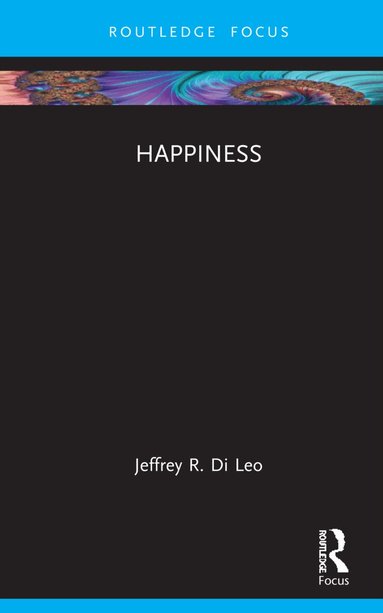 Jeffrey R. Di Leo - Happiness, Inbunden