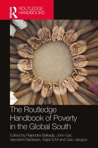 bokomslag The Routledge Handbook of Poverty in the Global South