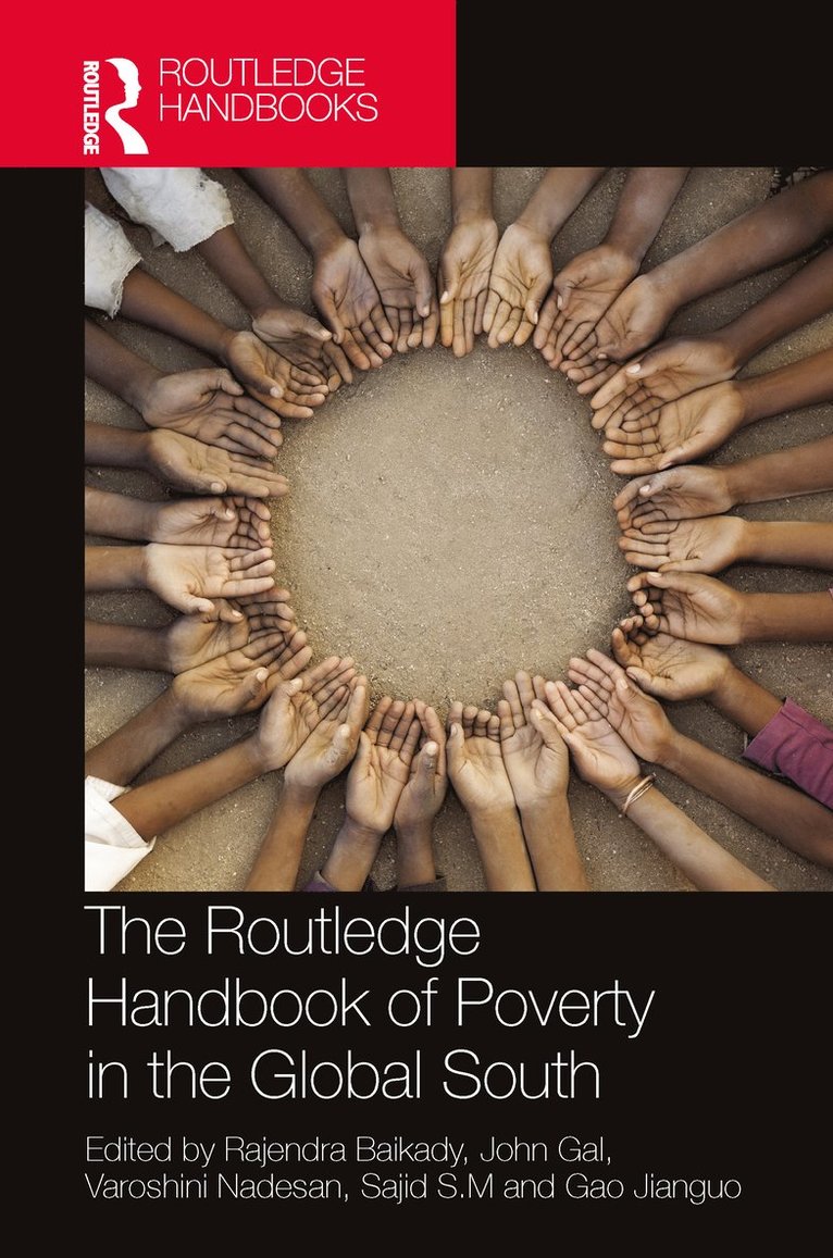 Rajendra Baikady, John Gal, Varoshini Nadesan, Sajid S.M., Gao Jianguo, South Africa) Baikady, Rajendra (University of Johannesburg - Routledge Handbook of Poverty in the Global South, Inbunden