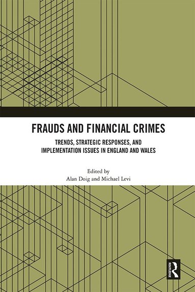 Alan Doig, Michael Levi - Frauds and Financial Crimes, Häftad