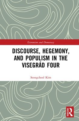 bokomslag Discourse, Hegemony, and Populism in the Visegrd Four