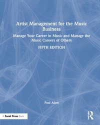 bokomslag Artist Management for the Music Business