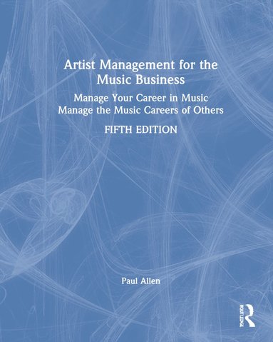 bokomslag Artist Management for the Music Business