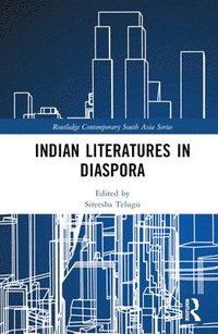 bokomslag Indian Literatures in Diaspora