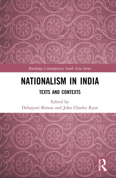 Debajyoti Biswas, John Charles Ryan - Nationalism in India, Inbunden
