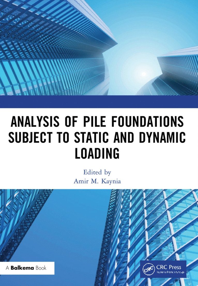 Analysis of Pile Foundations Subject to Static and Dynamic Loading 1