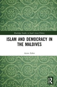 bokomslag Islam and Democracy in the Maldives