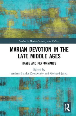 Marian Devotion in the Late Middle Ages 1