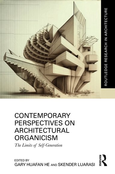 Gary Huafan He, Skender Luarasi - Contemporary Perspectives on Architectural Organicism, Häftad