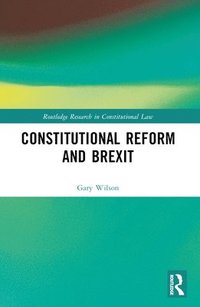 bokomslag Constitutional Reform and Brexit