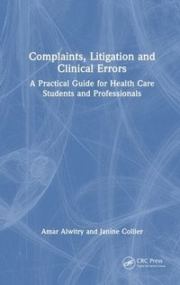 bokomslag Complaints, Litigation and Clinical Errors