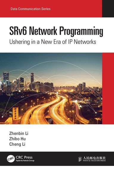 Zhenbin Li, Zhibo Hu, Cheng Li - SRv6 Network Programming, Häftad