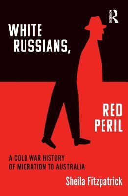 bokomslag "White Russians, Red Peril"