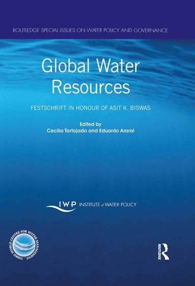 Cecilia Tortajada, Eduardo Araral - Global Water Resources, Häftad