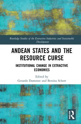 Andean States and the Resource Curse 1