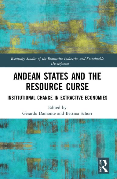 bokomslag Andean States and the Resource Curse