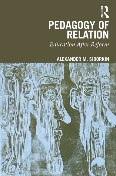 bokomslag Pedagogy Of Relation