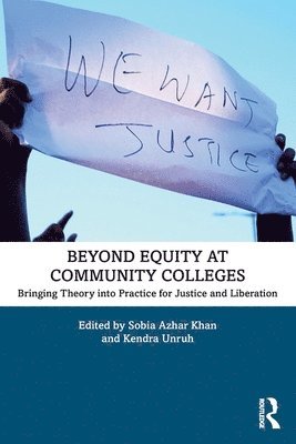 Sobia Azhar Khan, Kendra Unruh - Beyond Equity at Community Colleges, Häftad