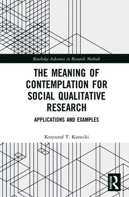 The Meaning of Contemplation for Social Qualitative Research 1